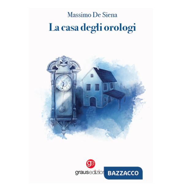 Casa degli orologi (La)