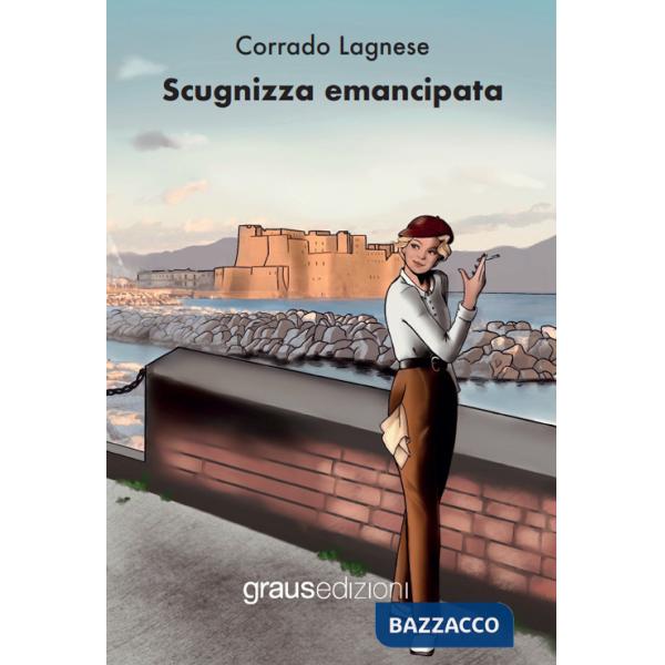 Scugnizza emancipata