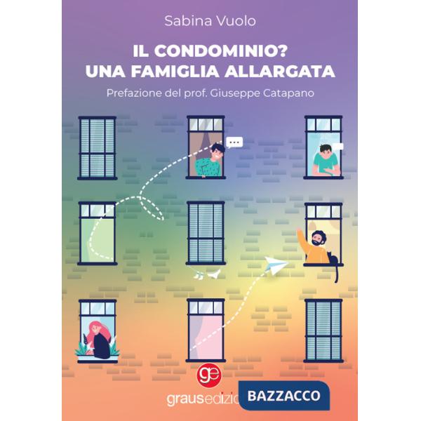 Condominio? Una famiglia allargata (Il)