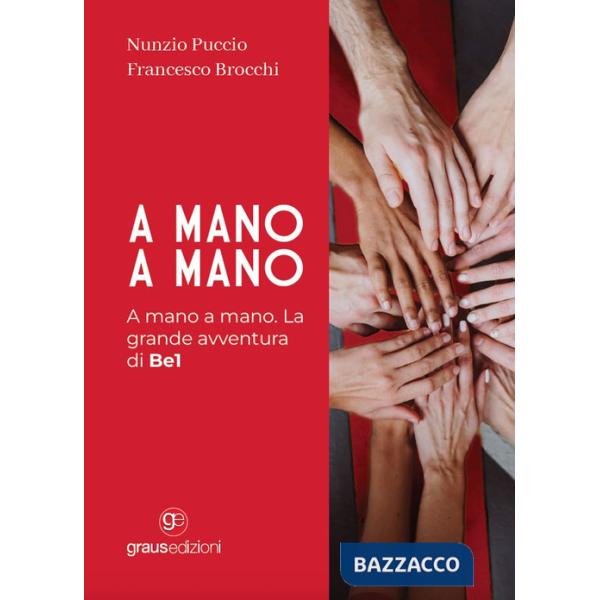 A mano a mano. La grande avventura di Be1