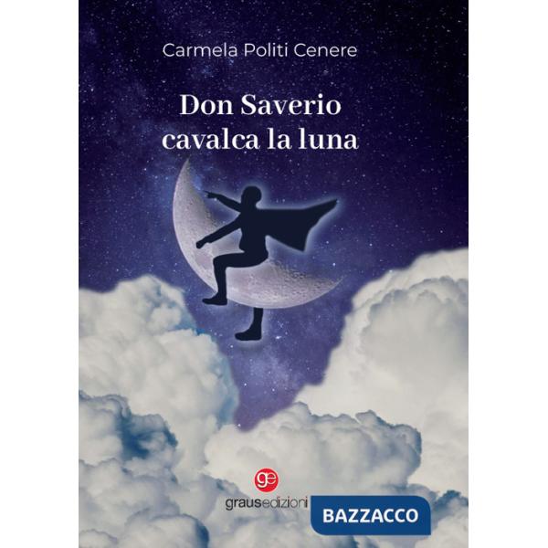 Don Saverio cavalca la luna