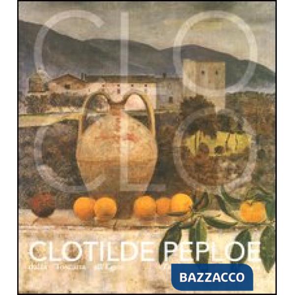 Clotilde Peploe (1915-1997). Dalla Toscana all'Egeo-Tuscany to the Aegean. Catal