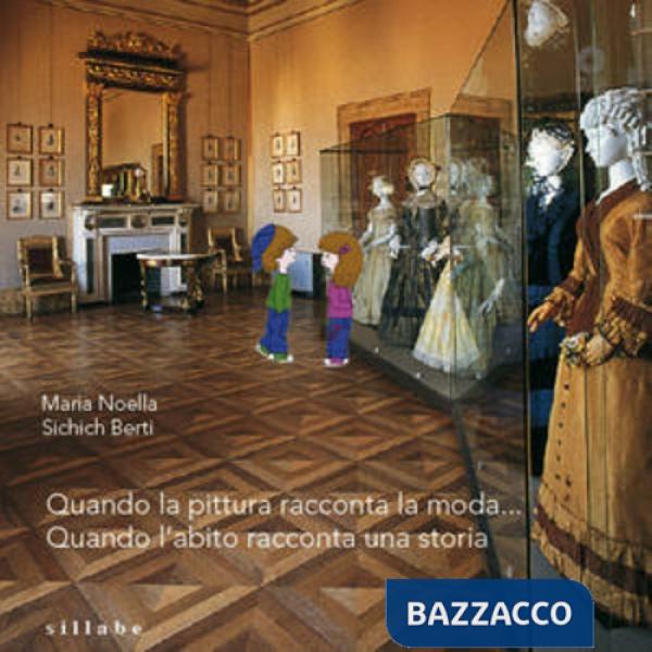 Quando la pittura racconta la moda... Quando l'abito racconta una storia