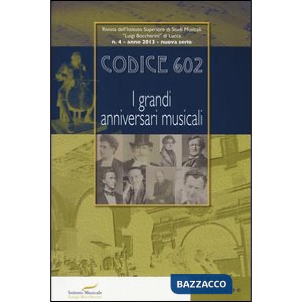 Codice 602. Rivista dell'Istituto Superiore di Studi Musicali «Luigi Boccherini»