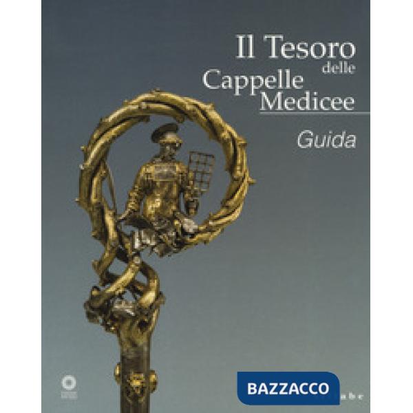 Tesoro delle Cappelle medicee (Il)