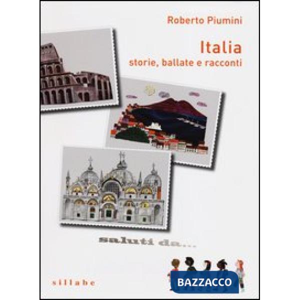 Italia. Storie, ballate e racconti