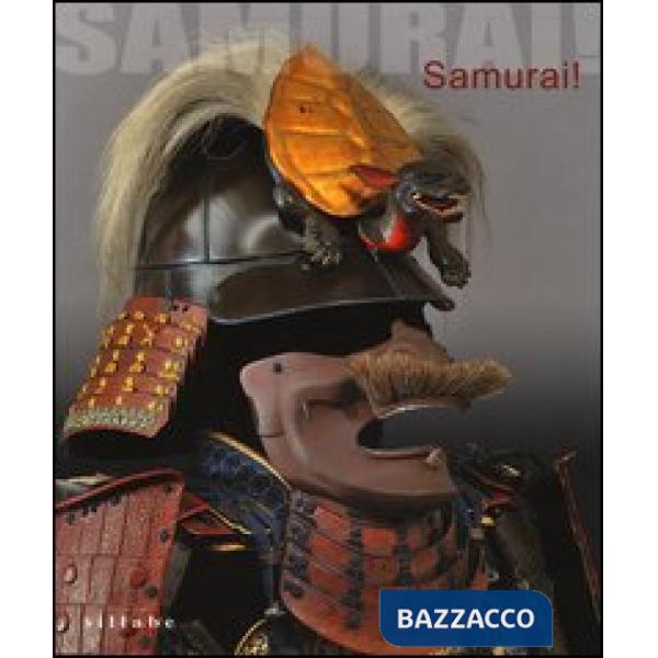 Samurai! Armature giapponesi dalla collezione Stibbert. Catalogo della mostra (F