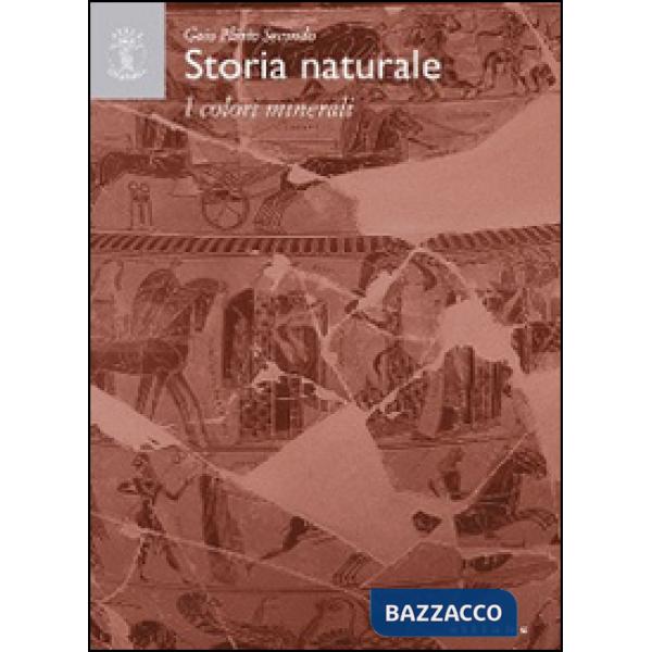 Storia naturale. Libro XXXV. I colori minerali