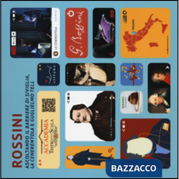 Rossini. Ascoltando «Il barbiere di Siviglia», «La Cenerentola» e «Gugliemo Tell»