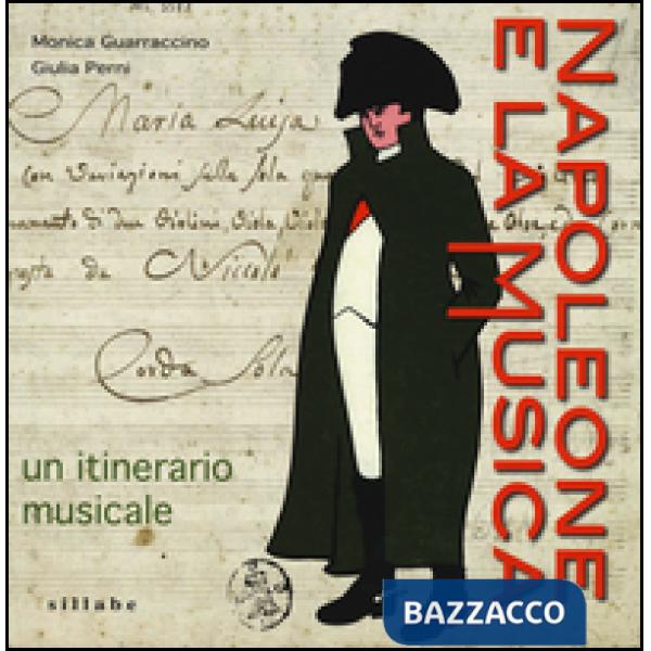 Napoleone e la musica. Un itinerario musicale