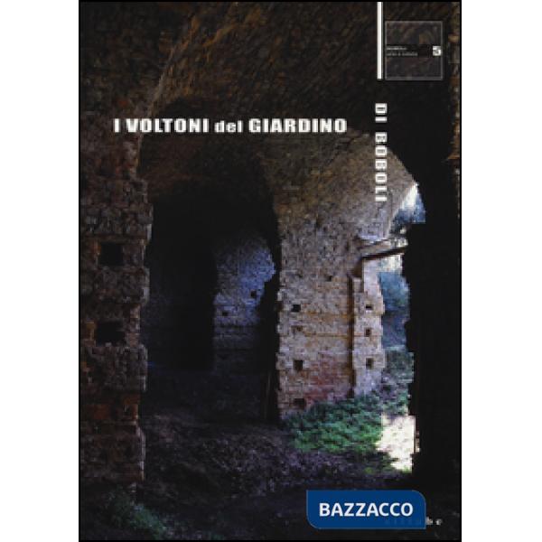 Voltoni del giardino di Boboli (I)