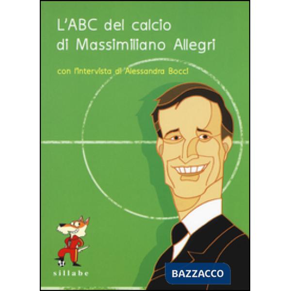 ABC del calcio di Massimiliano Allegri (L')