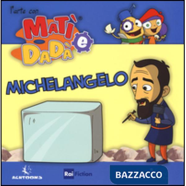 Michelangelo. Ediz. illustrata