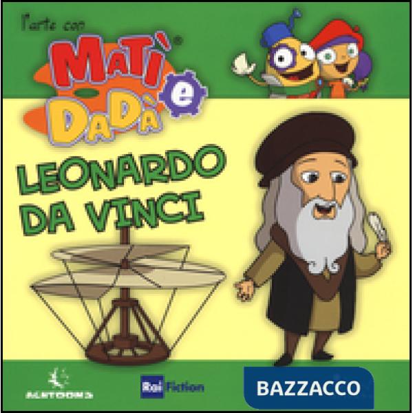 Leonardo da Vinci. Ediz. illustrata