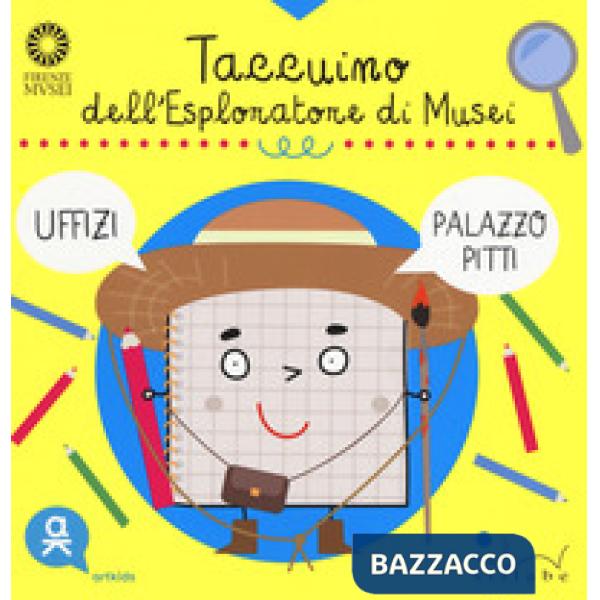 Taccuino dell'esploratore di musei. Ediz. a colori