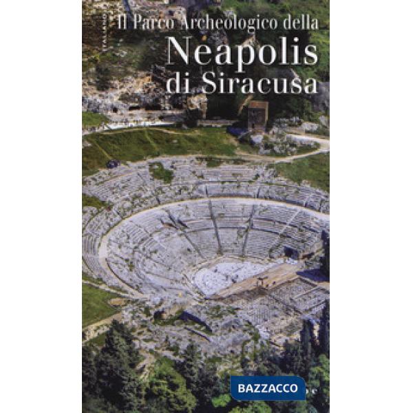 Parco archeologico della Neapolis di Siracusa (Il)