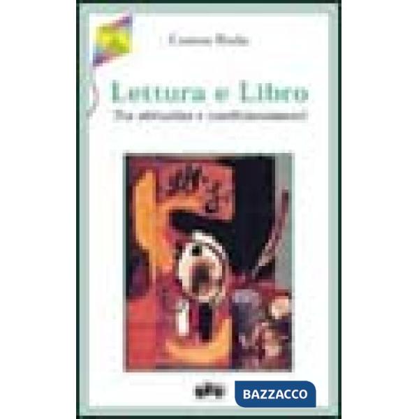 Lettura e libro. Tra abitudini e condizionamenti