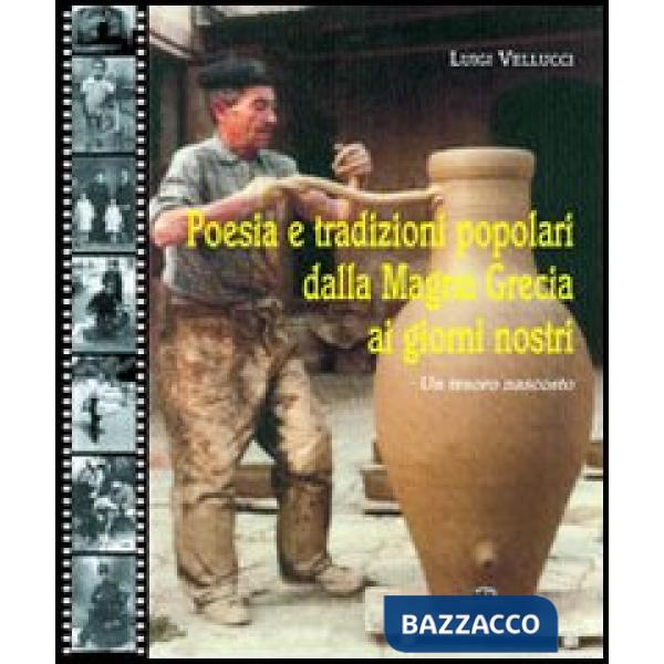 Poesia e tradizioni popolari dalla Magna Grecia ai nostri giorni. Un tesoro nascosto