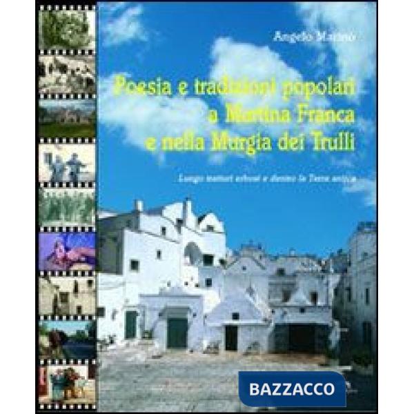 Poesia e tradizioni popolari a Martina Franca e nella murgia dei trulli