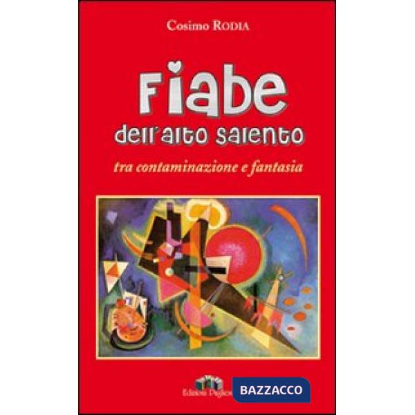 Fiabe dell'alto Salento tra contaminazione e fantasia