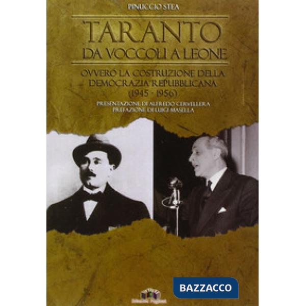 Taranto da Voccoli a Leone ovvero la costruzione della democrazia repubblicana (1945-1956)
