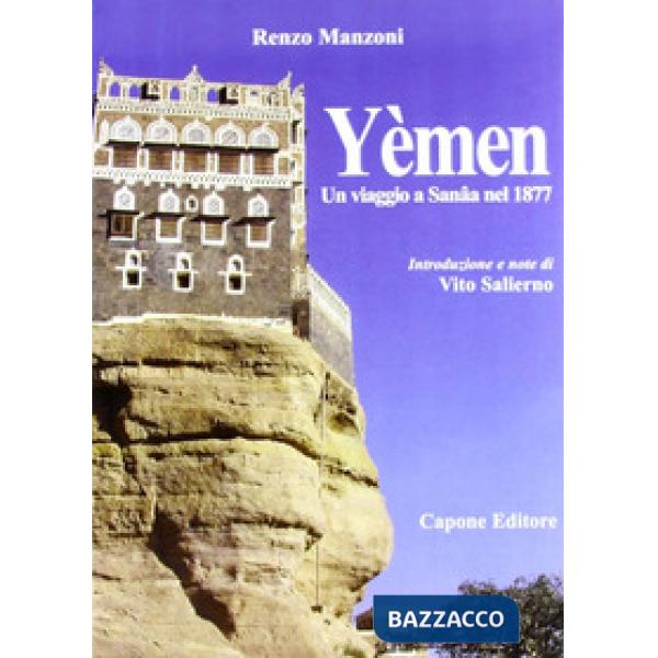 Yèmen. Un viaggio a Sana'a nel 1877