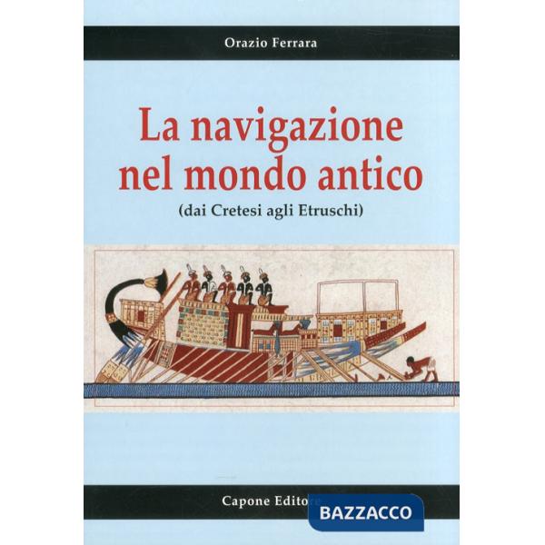 Navigazione nel mondo antico dai cretesi agli etruschi (La)