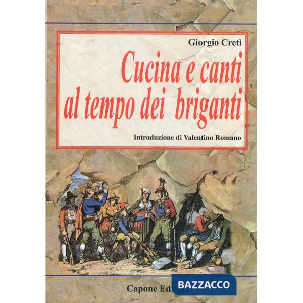 Cucina e canti al tempo dei briganti