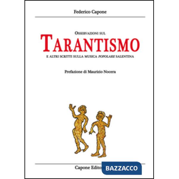 Osservazioni sul tarantismo ed altri scritti sulla musica popolare salentina