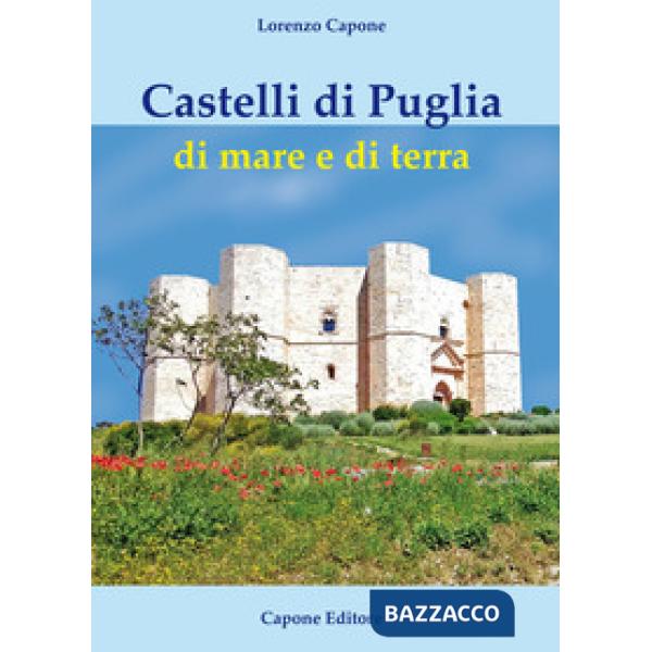 Castelli di Puglia di mare e di terra