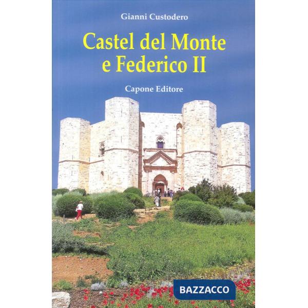 Castel del Monte e Federico II
