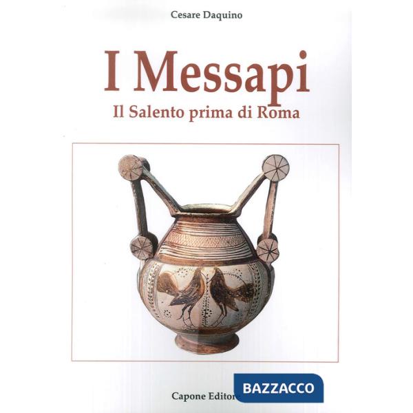 Messapi. Il Salento prima di Roma (I)