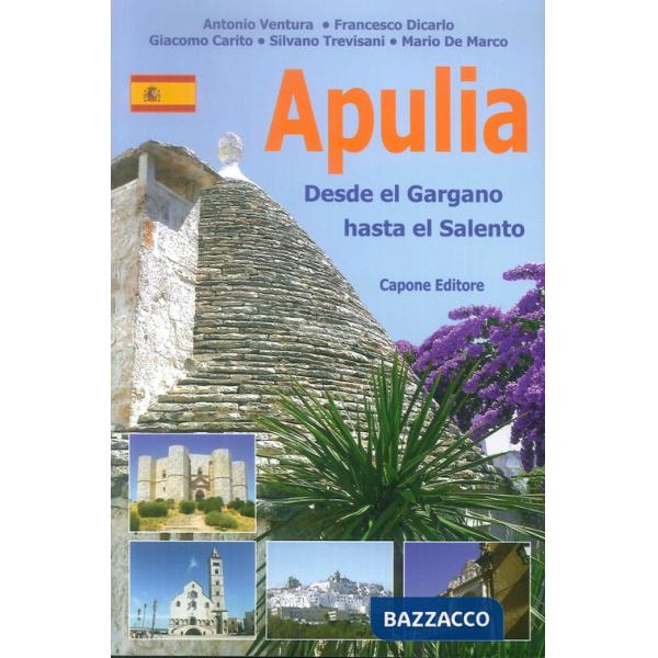 Puglia. Dal Gargano al Salento. Ediz. spagnola