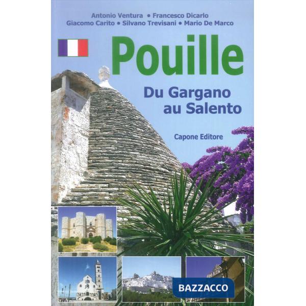Puglia. Dal Gargano al Salento. Ediz. francese