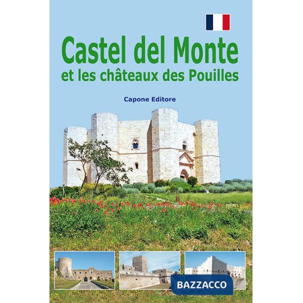 Castel del monte et les châteaux des Pouilles