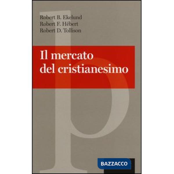 Mercato del cristianesimo (Il)