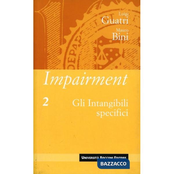 Impairment. Vol. 2: Gli intangibili specifici