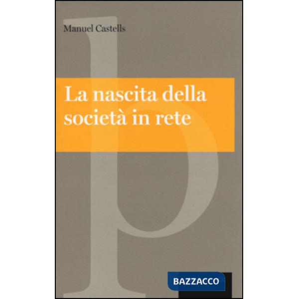 Nascita della società in rete (La)