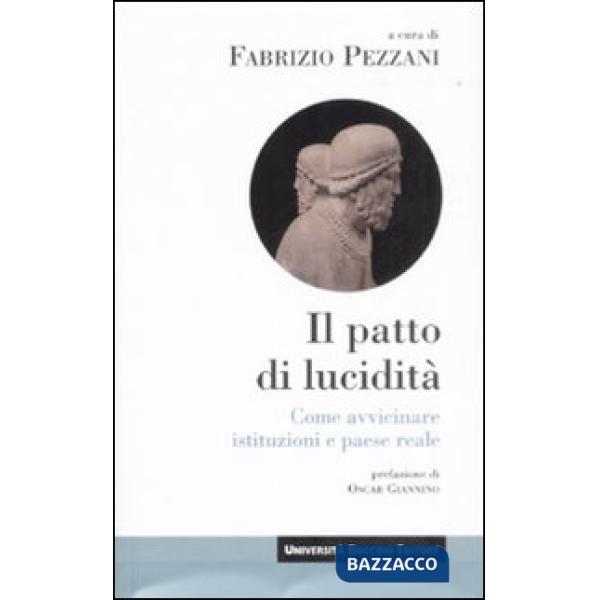Patto di lucidità. Come avvicinare istituzioni e paese reale