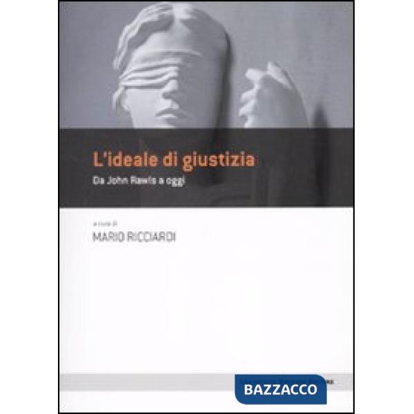 Idea di giustizia. Da John Rawls a oggi (L')