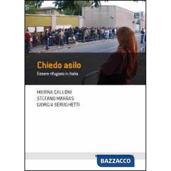 Chiedo asilo. Essere rifugiato in Italia