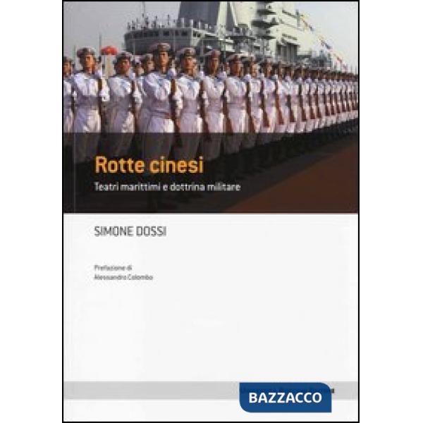 Rotte cinesi. Teatri marittimi e dottrina militare