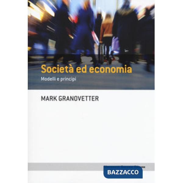 Società ed economia. Modelli e principi