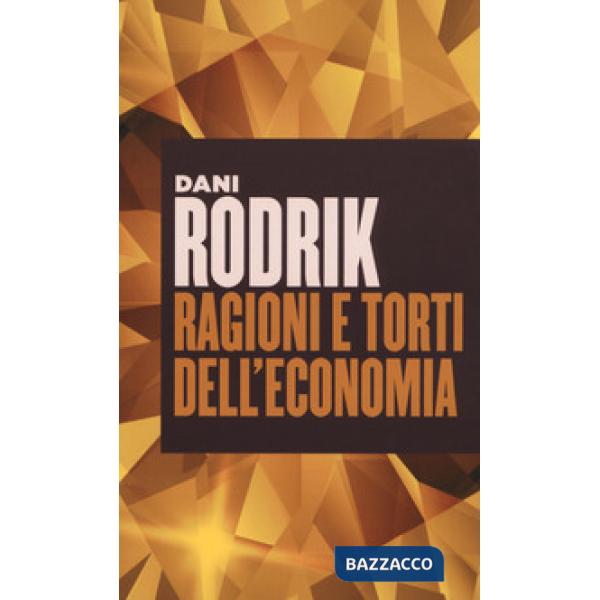 Ragioni e torti dell'economia