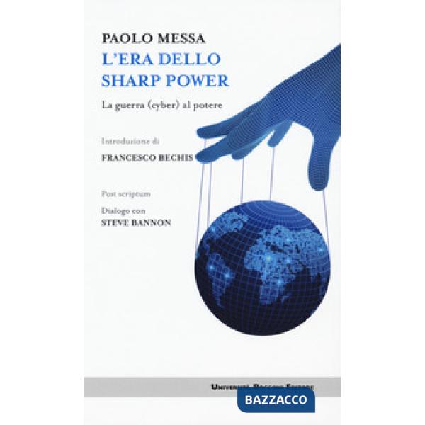 Era dello sharp power. La guerra (cyber) al potere (L')