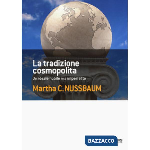 Tradizione cosmopolita. Un ideale nobile ma imperfetto (La)