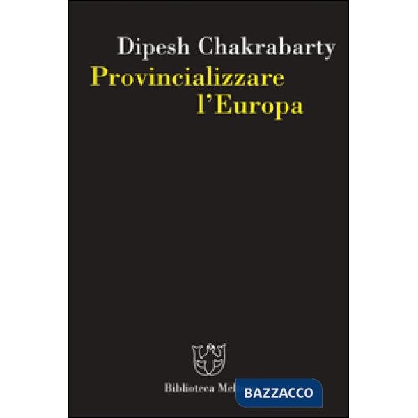 Provincializzare l'Europa