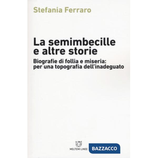 Semimbecille e altre storie (La)