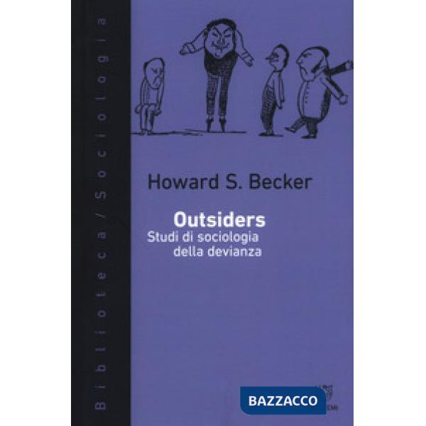 Outsiders. Studi di sociologia della devianza