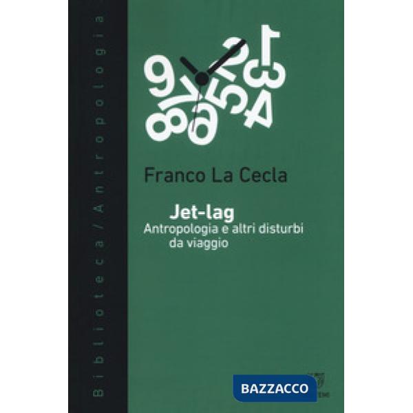 Jet-lag. Antropologia e altri disturbi da viaggio